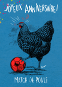 Joyeux anniversaire avec la poule footballeuse
